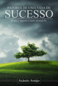 O que é sucesso? Quais são os fatores que te levam ao sucesso.